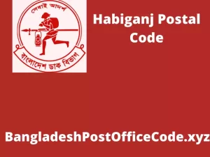 Habiganj  Post Code