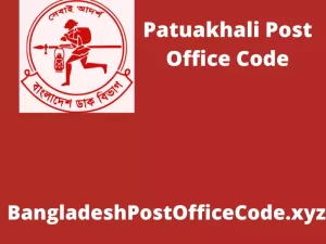 Patuakhali Post  Code