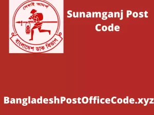 Sunamganj Postal Code